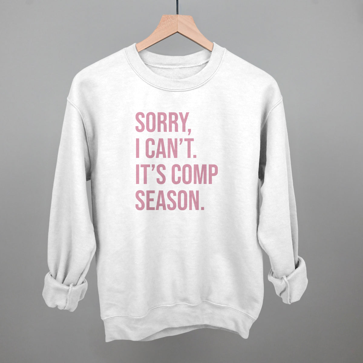 Sorry, I Can't. It's Comp Season.