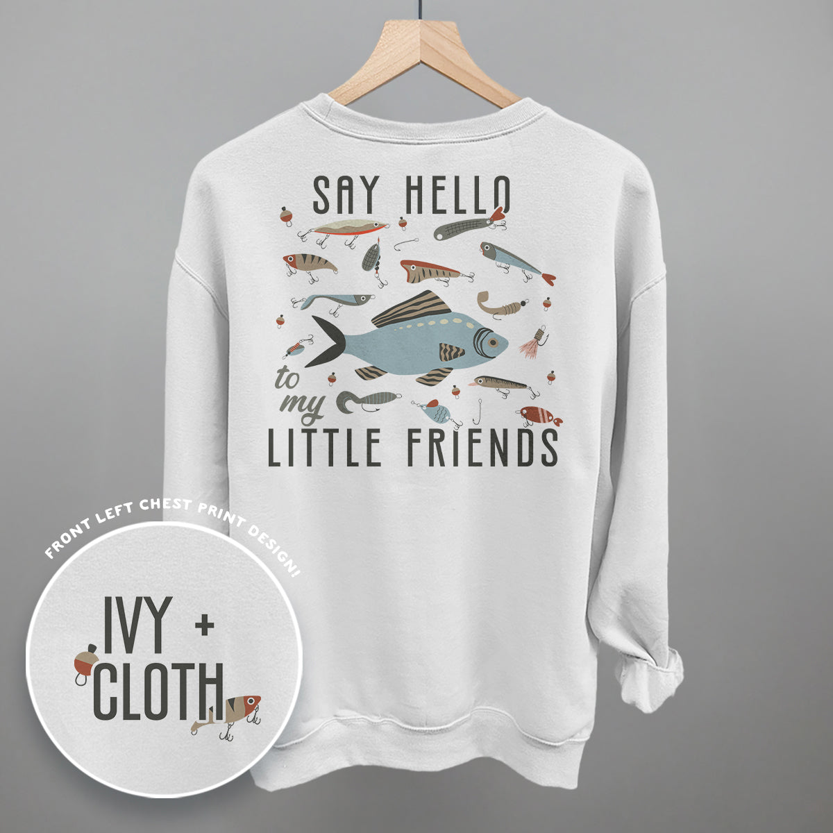 Say Hello To My Little Friends Fish (Back Print)