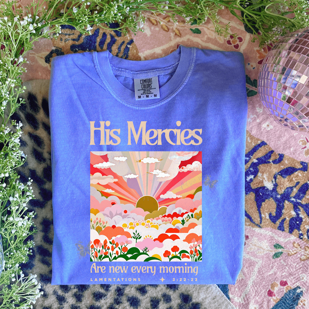 His Mercies Graphic Tee