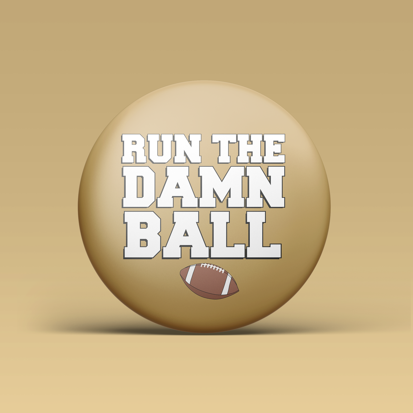 Run The Damn Ball Button - Gold