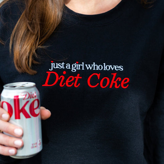 'Just A Girl Who Loves Diet Coke' Crewneck Sweatshirt