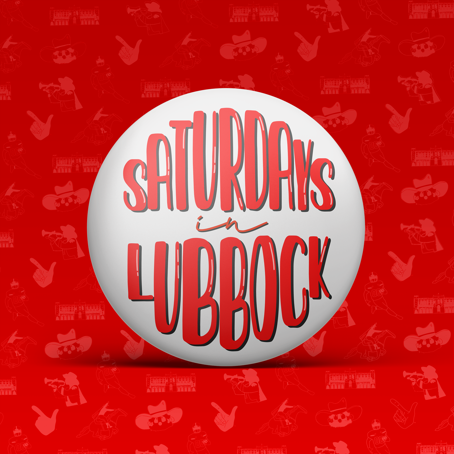 Saturdays In Lubbock Button