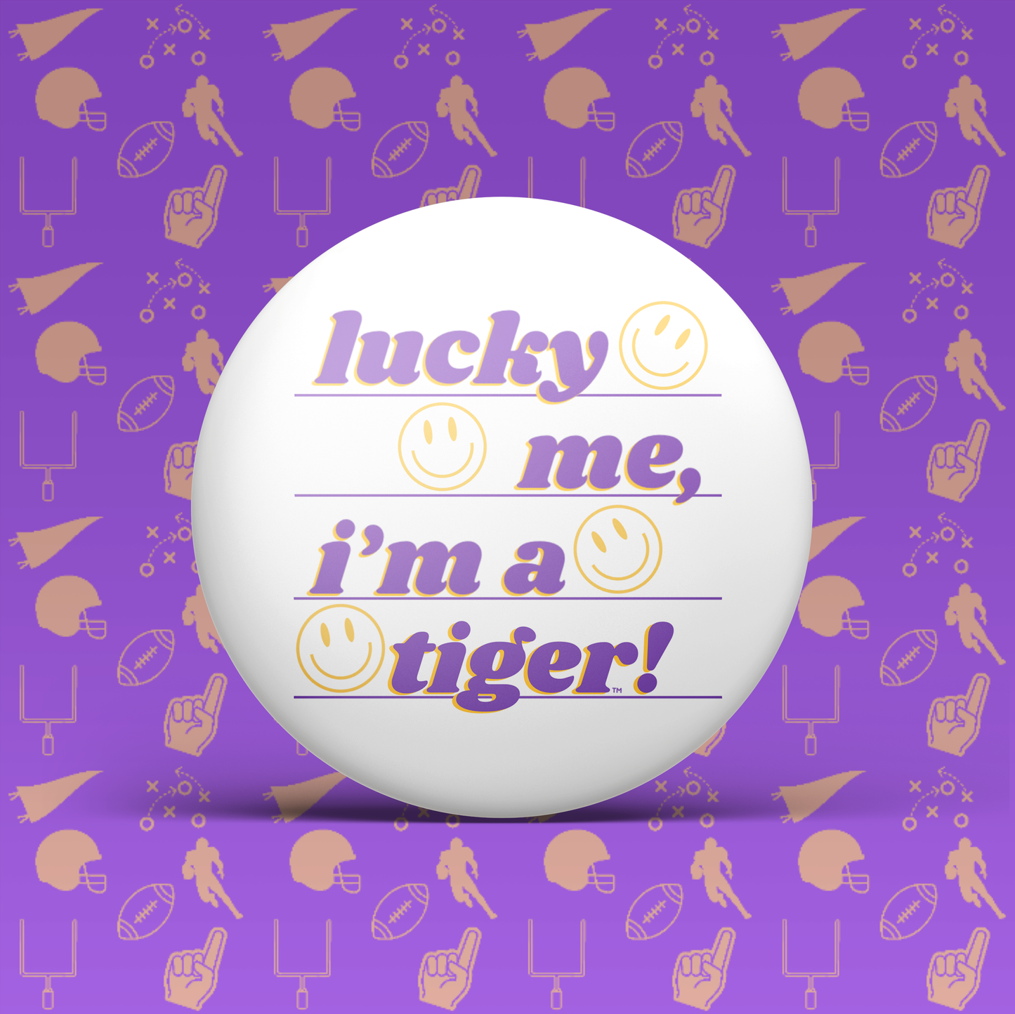 Lucky Me I'm a Tiger! Button