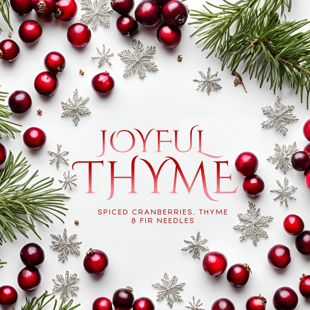 Joyful Thyme Candle (8.5 oz) - Notes: Spiced Cranberries, Thyme, Fir Needles