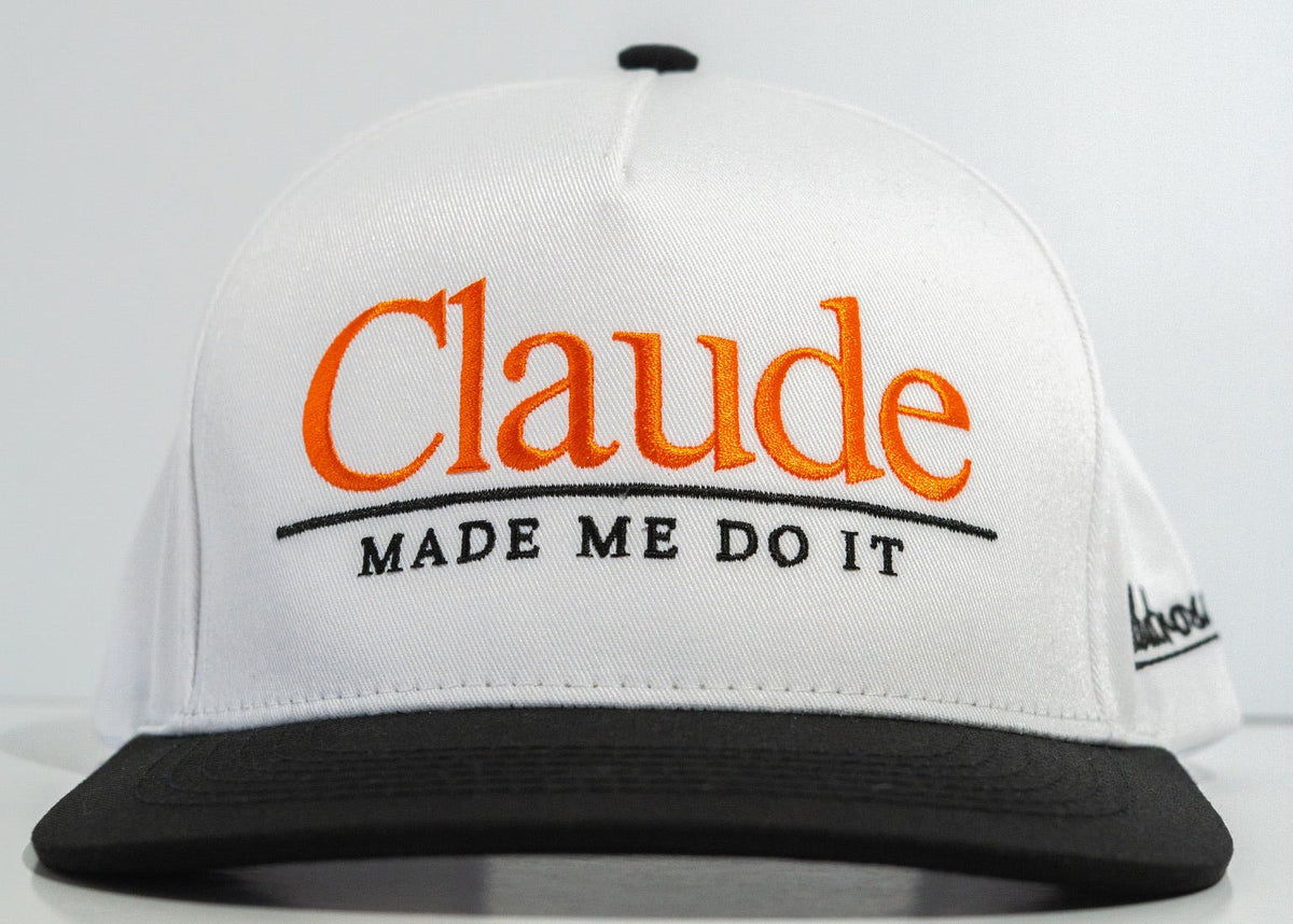 The Claude Made Me Do It Hat
