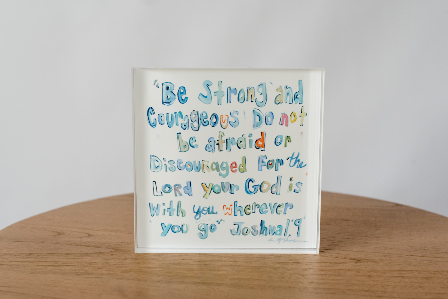 Joshua 1:9 Bible Verse Acrylic Tabletop Art