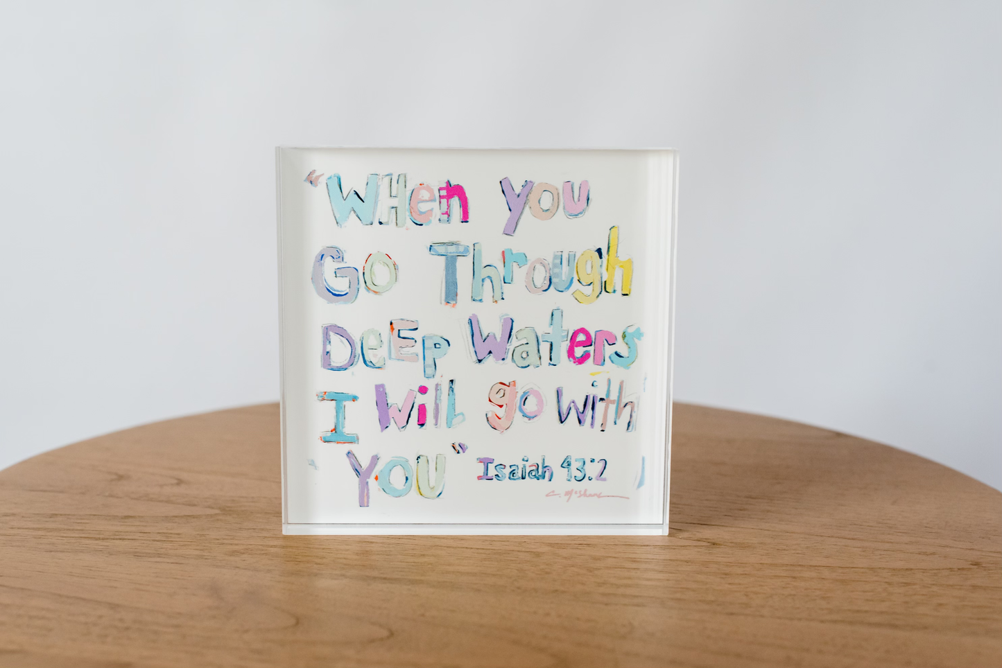 Isaiah 43:2 Bible Verse Acrylic Tabletop Art