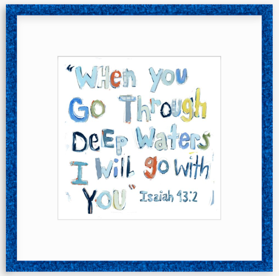 Isaiah 43:2 Blue Bible Verse Fine Art Print