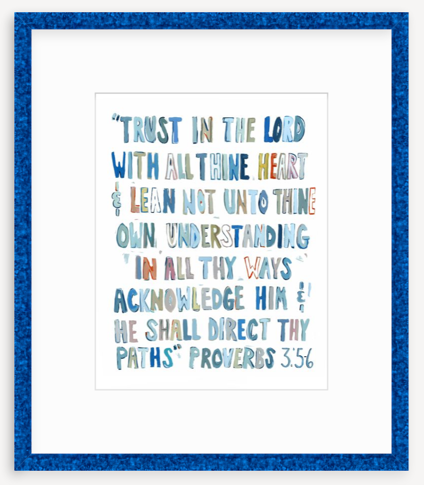 Proverbs 3: 5-6 Blues Bible Verse Fine Art Print