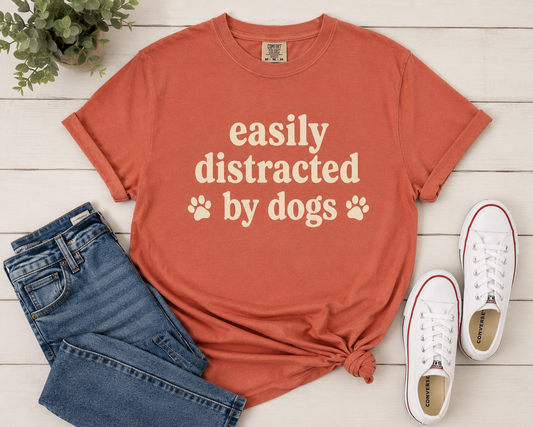 *Easily Distracted by Dogs Tee