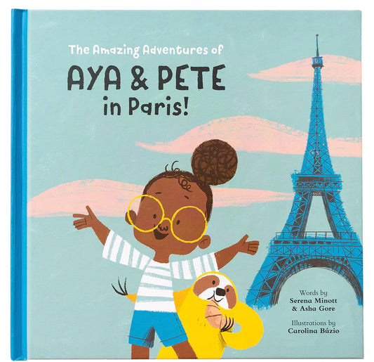 The Amazing Adventures of Aya & Pete in Paris! (Hardcover)