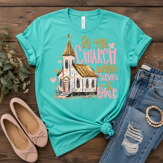 *Be the Church Tee