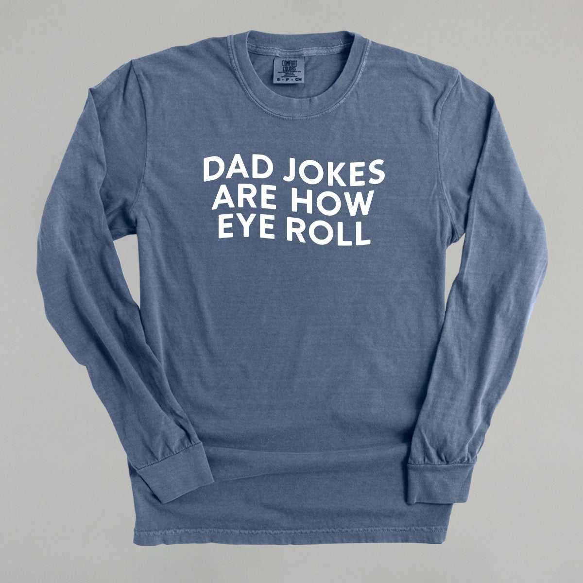 Dad Jokes Are How Eye Roll