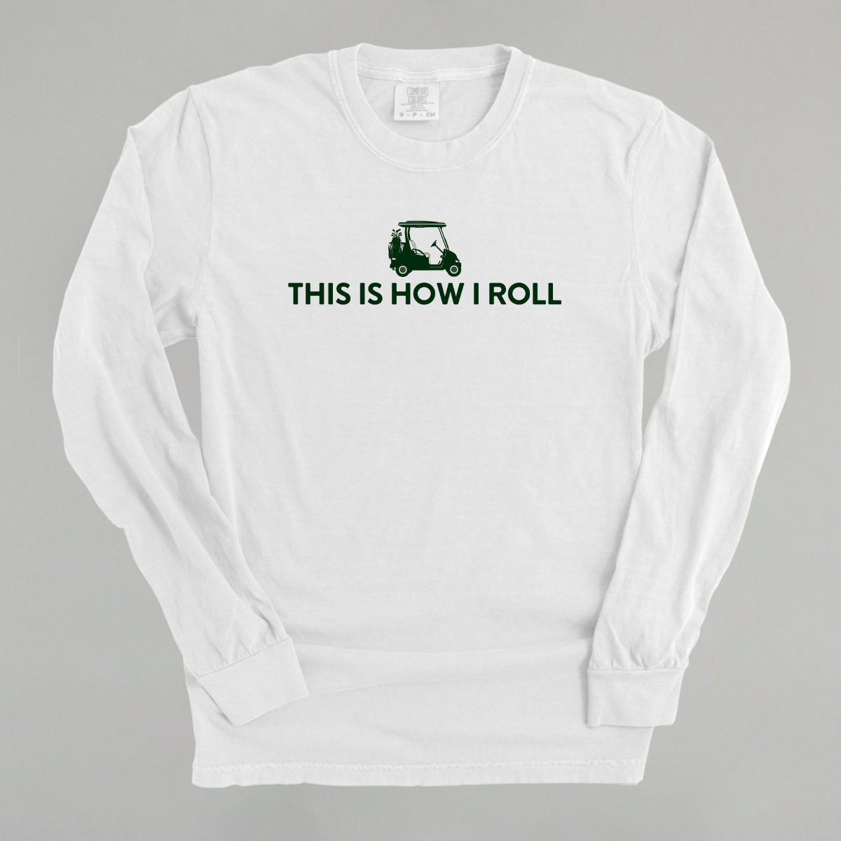 This Is How I Roll (Golf Cart)