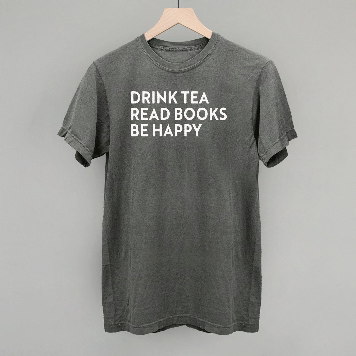 Drink Tea Read Books Be Happy
