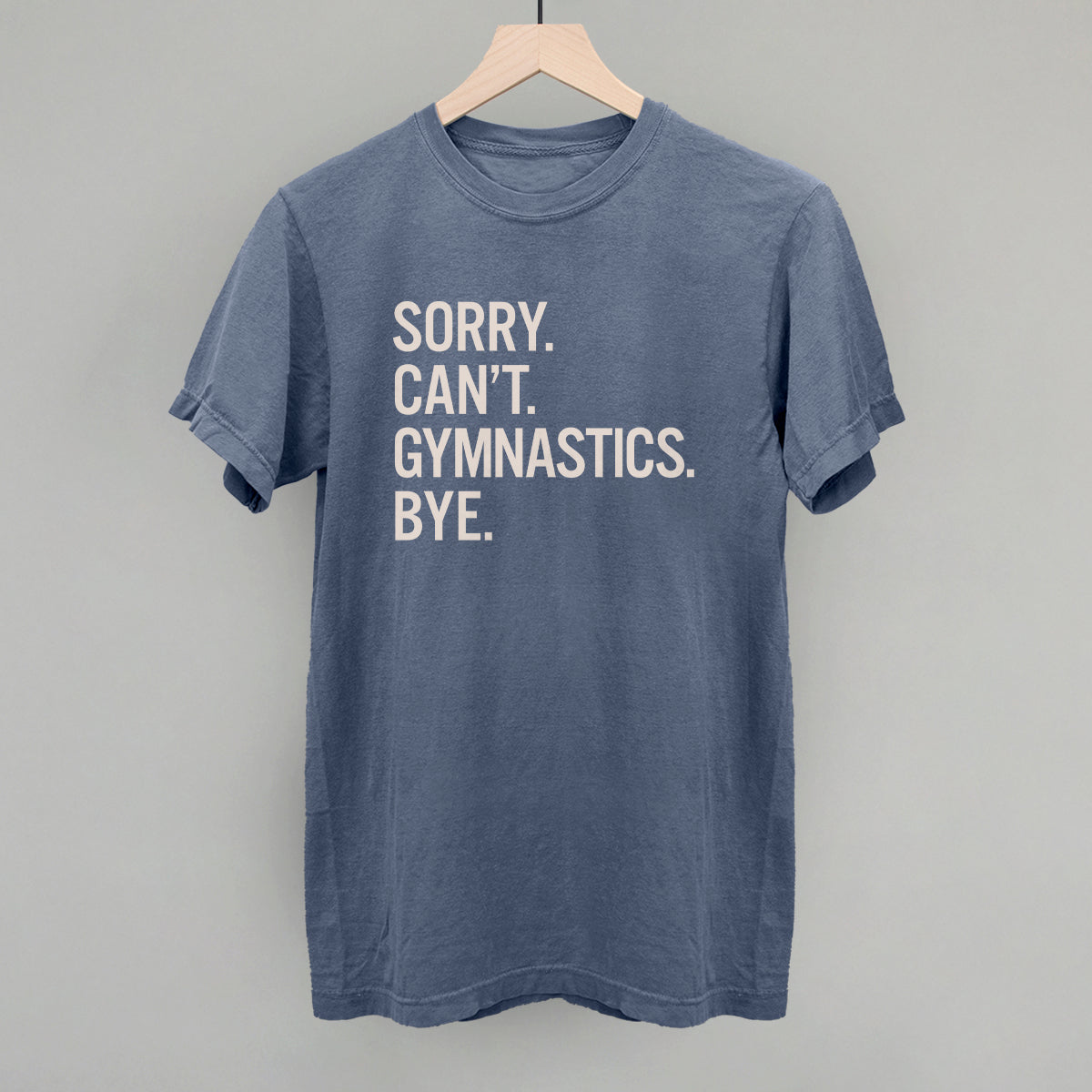 Sorry Can't Gymnastics Bye