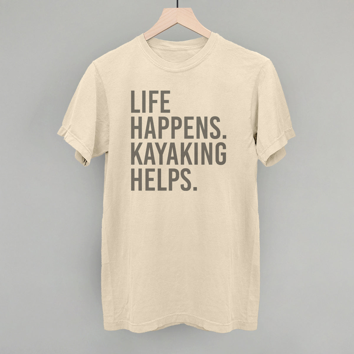 Life Happens Kayaking Helps