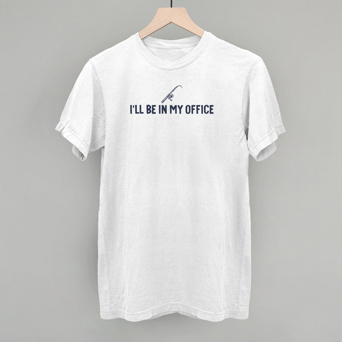 I'll Be In My Office (Fishing)