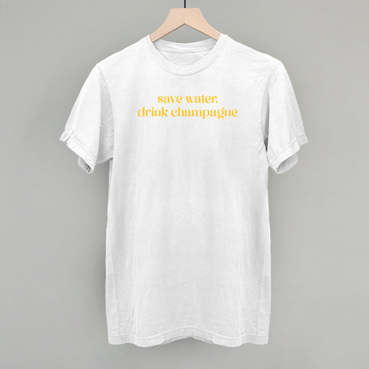 Save Water Drink Champagne