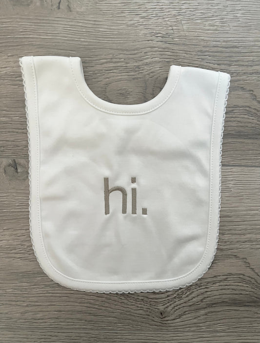 Hi. Pima Bib -Pebble