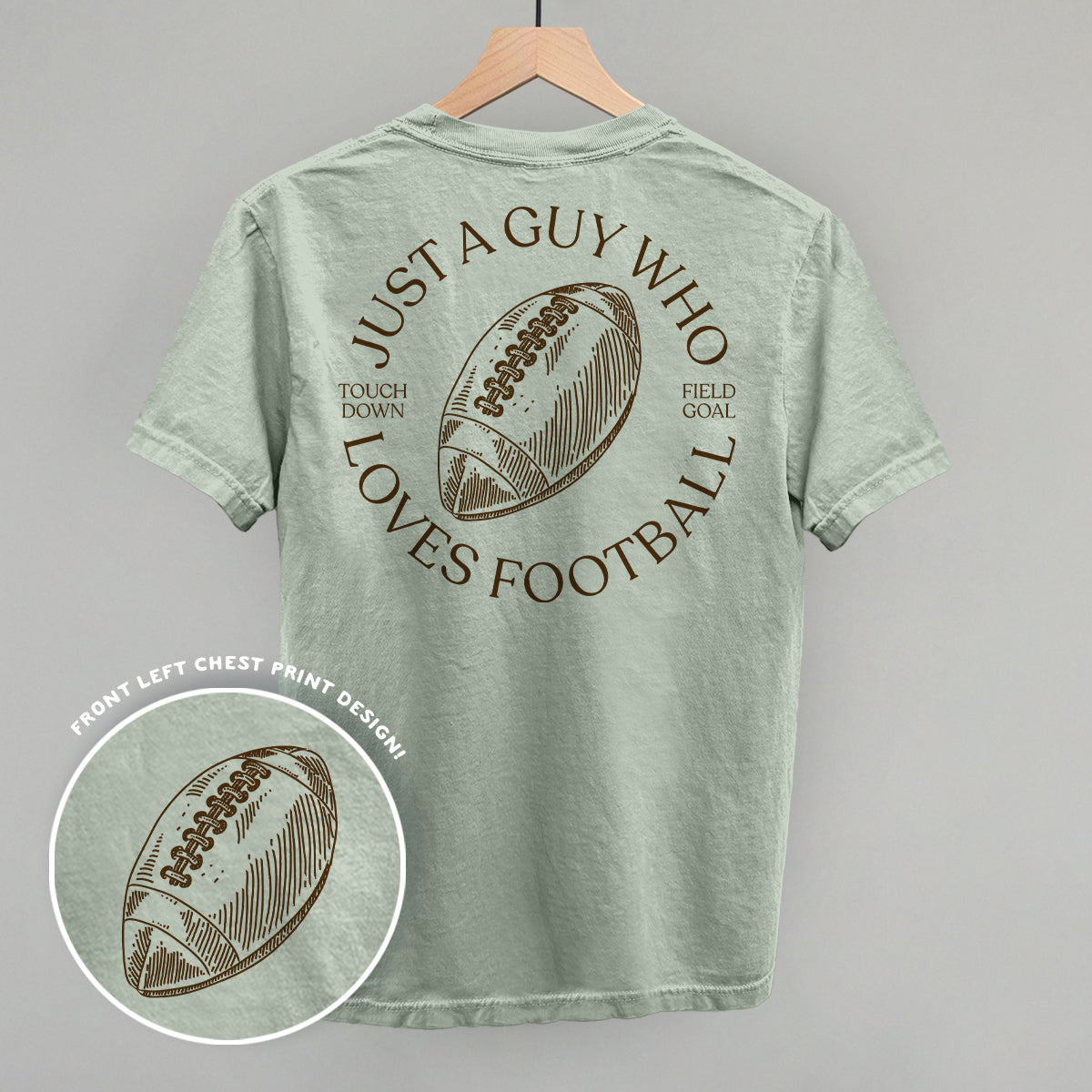 Just A Guy Who Loves Football (Back Print)