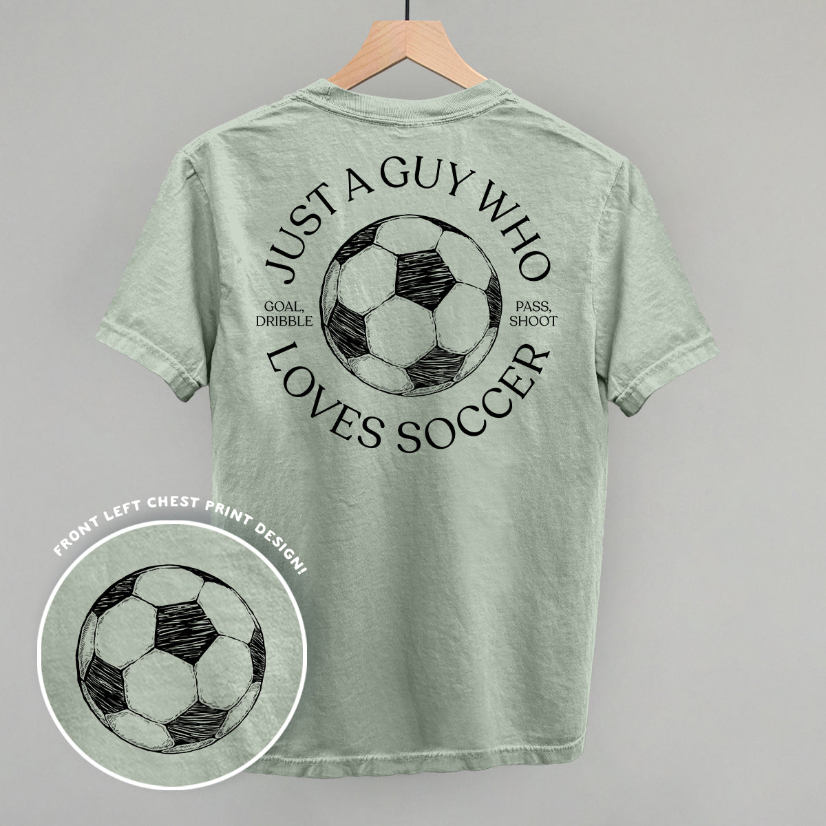 Just A Guy Who Loves Soccer (Back Print)