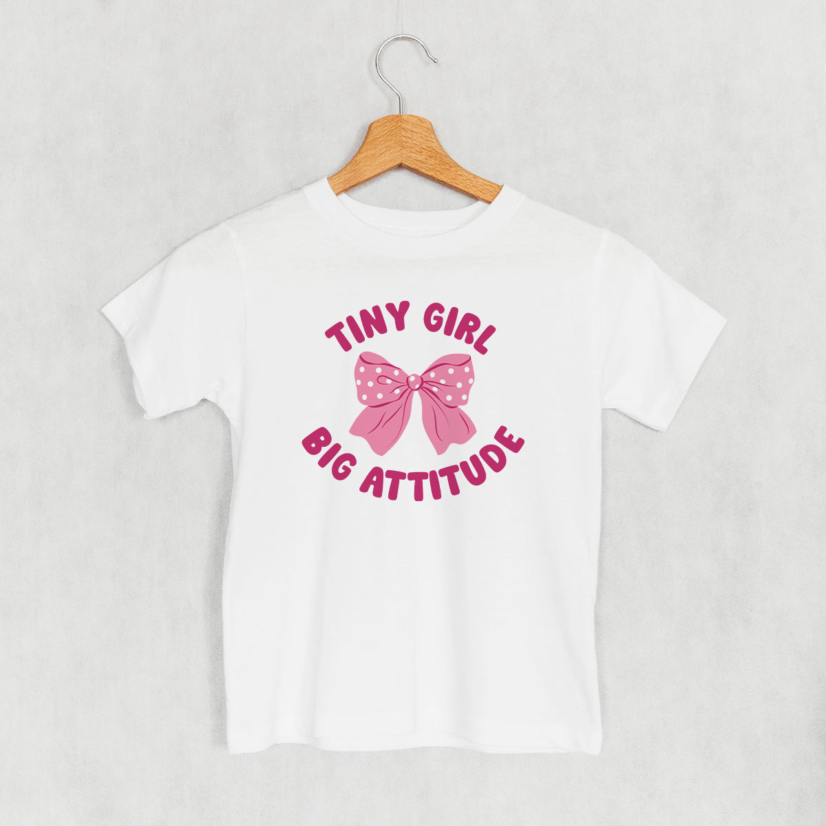 Tiny Girl Big Attitude (Kids)