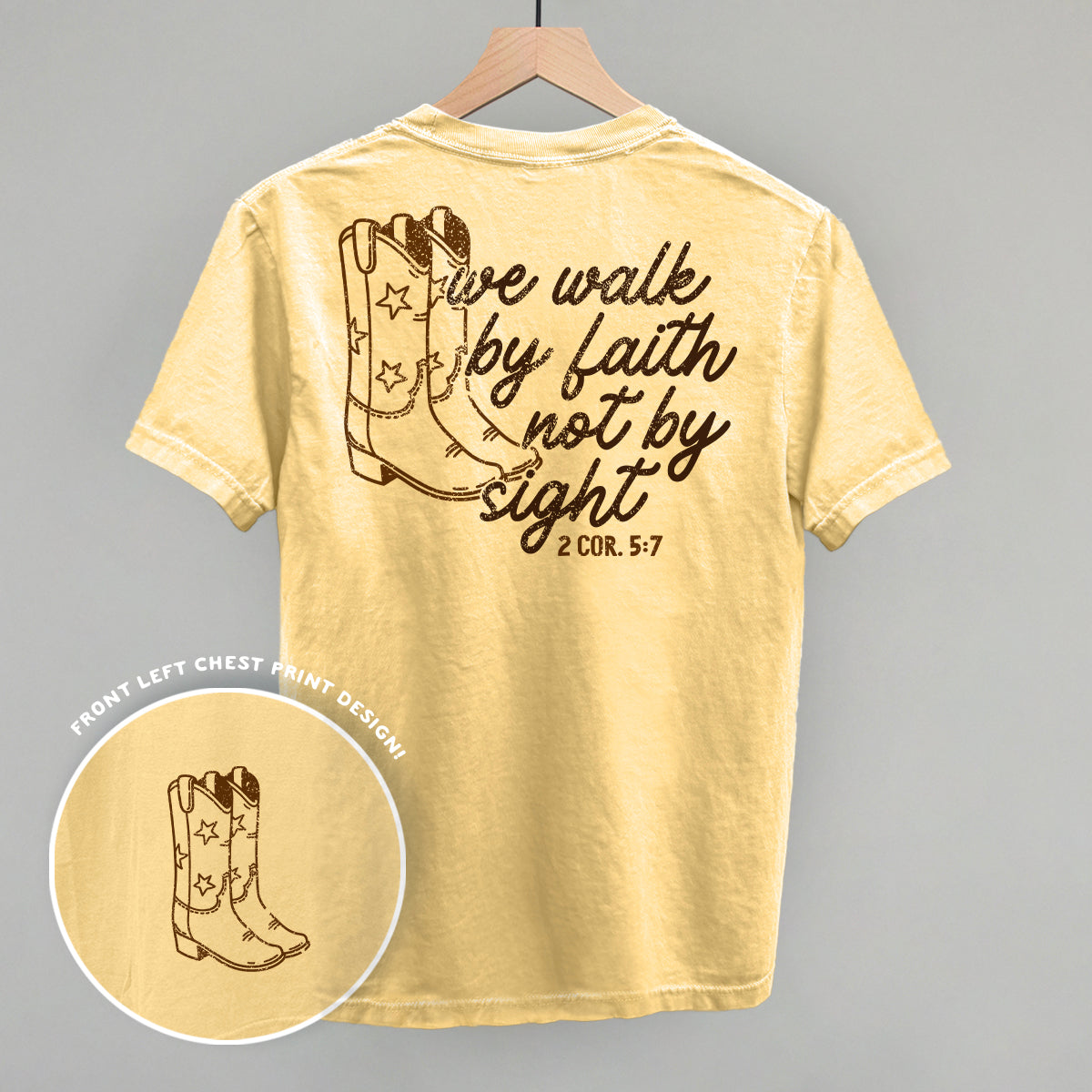 We Walk By Faith Not By Sight (Back Print)