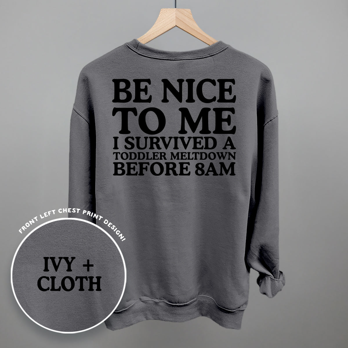 Be Nice To Me Meltdown (Back Print)