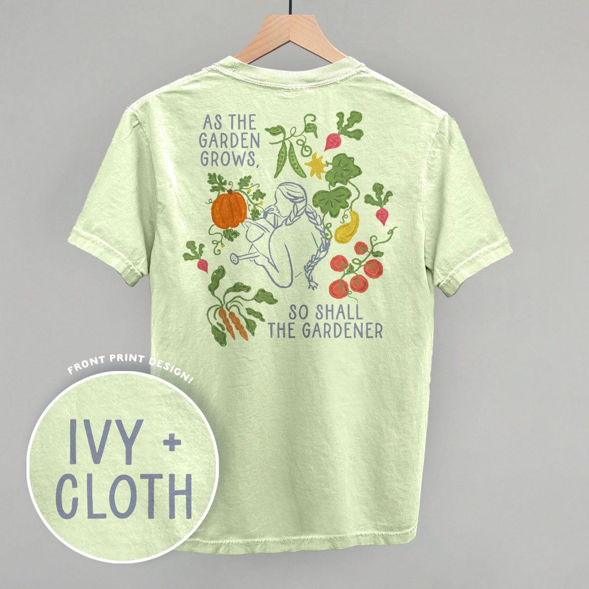 As The Garden Grows, So Shall The Gardener (Back Print)
