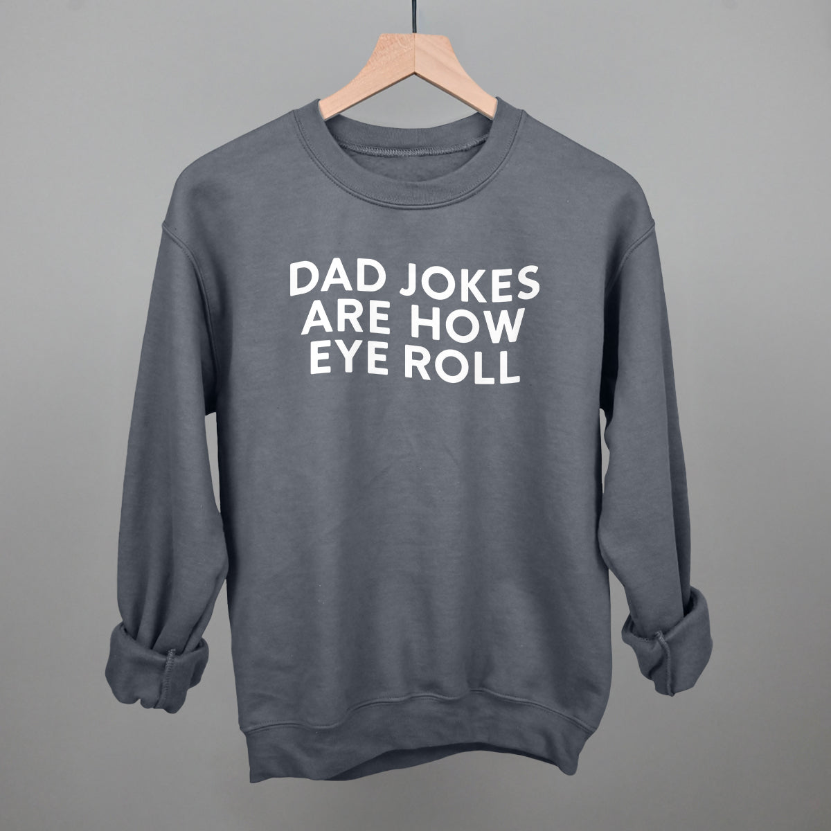 Dad Jokes Are How Eye Roll