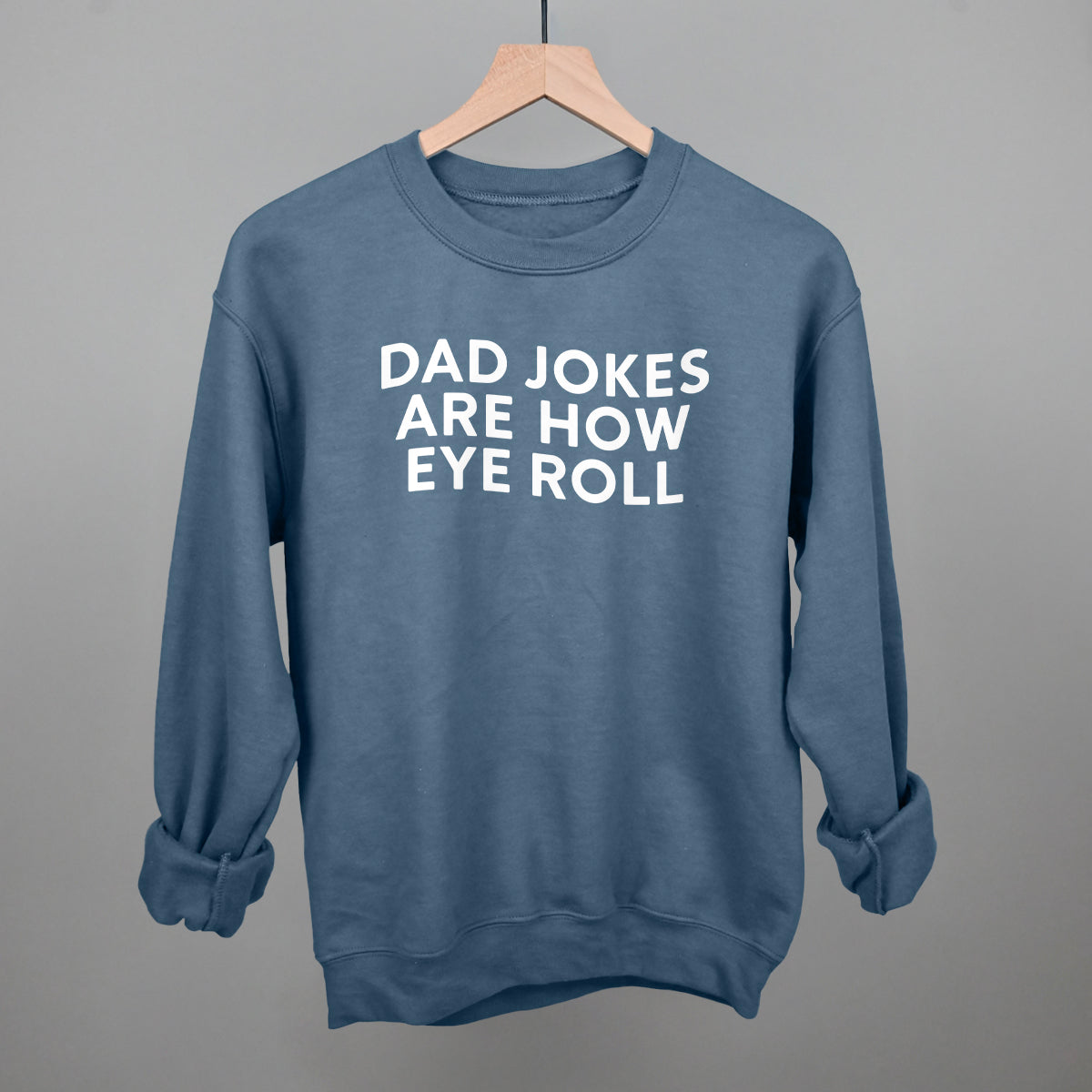 Dad Jokes Are How Eye Roll