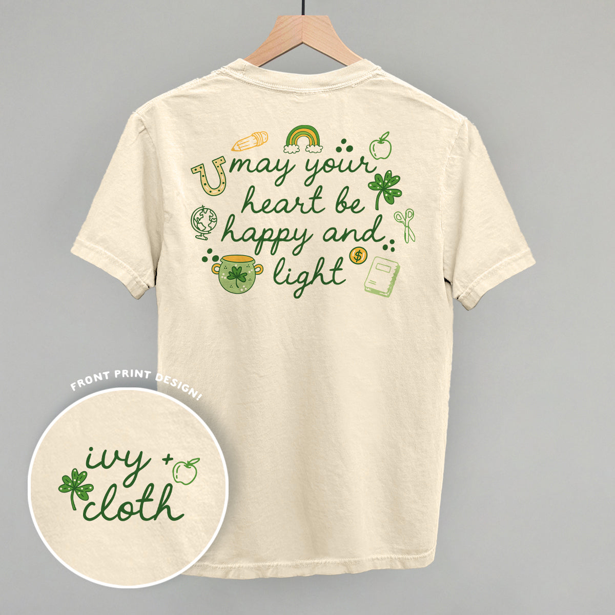 May Your Heart Be Happy And Light (Back Print)