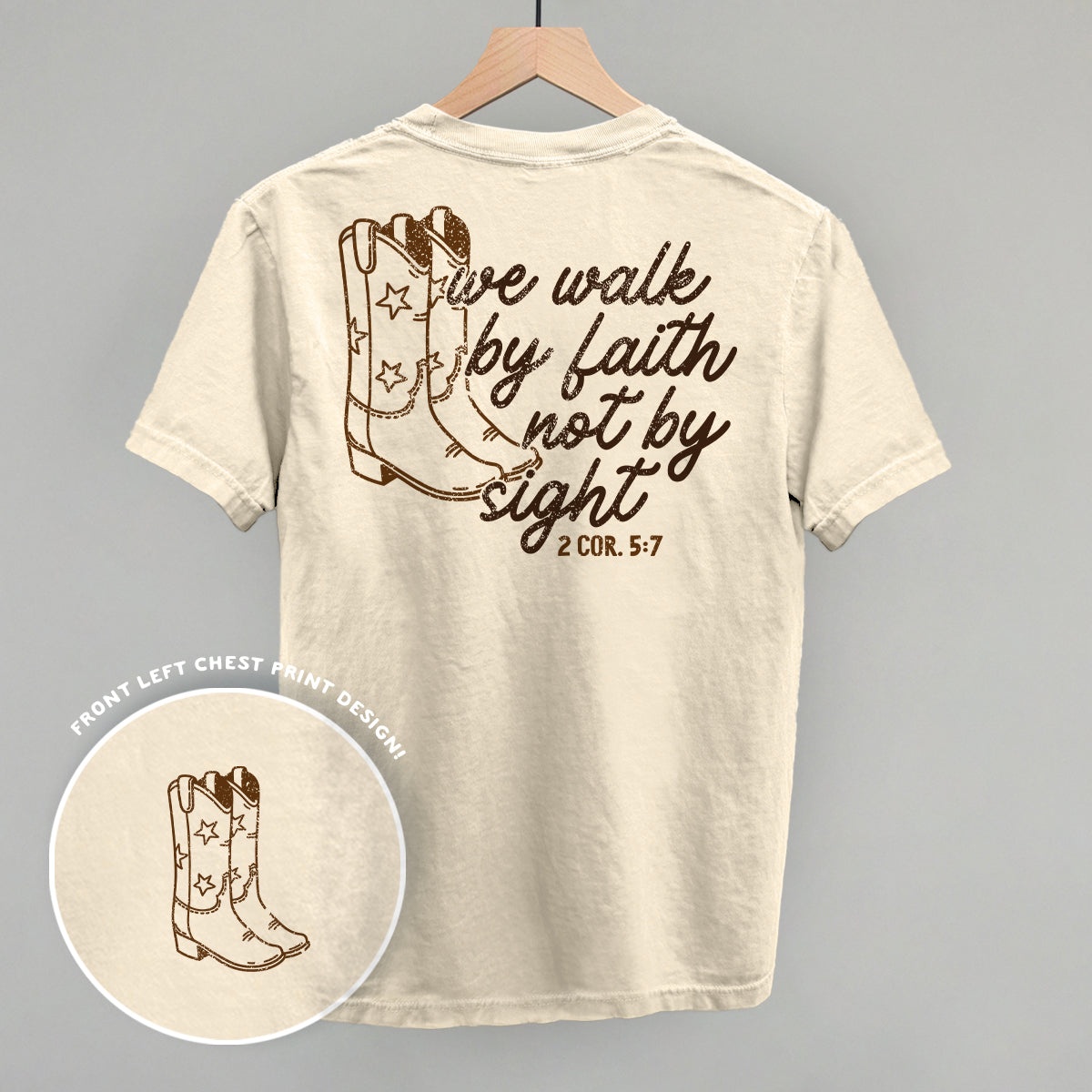We Walk By Faith Not By Sight (Back Print)