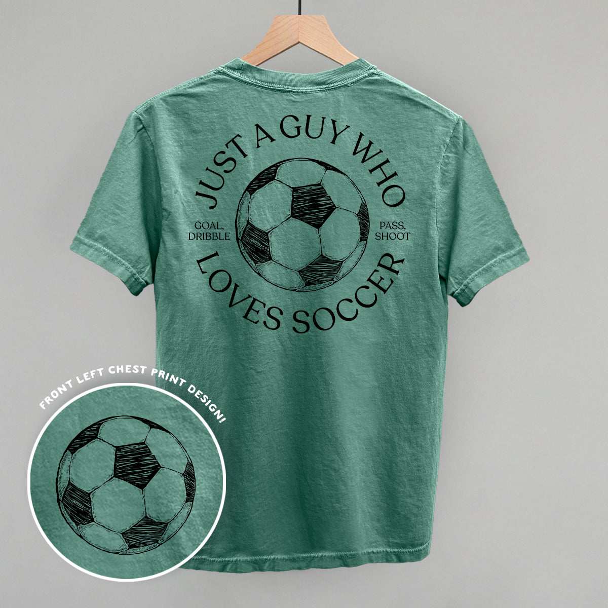 Just A Guy Who Loves Soccer (Back Print)
