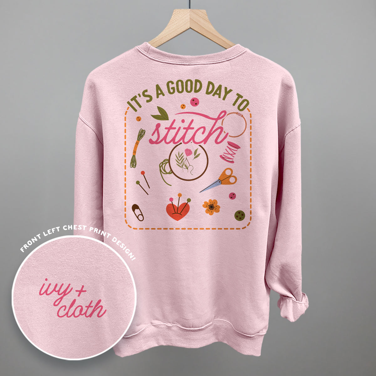It's A Good Day To Stitch (Back Print)