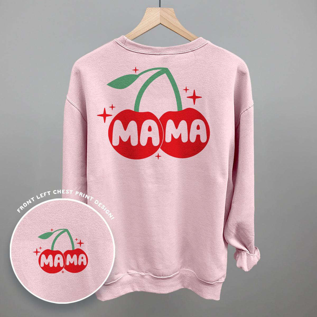 Mama Cherries + Sparkles (Back Print)