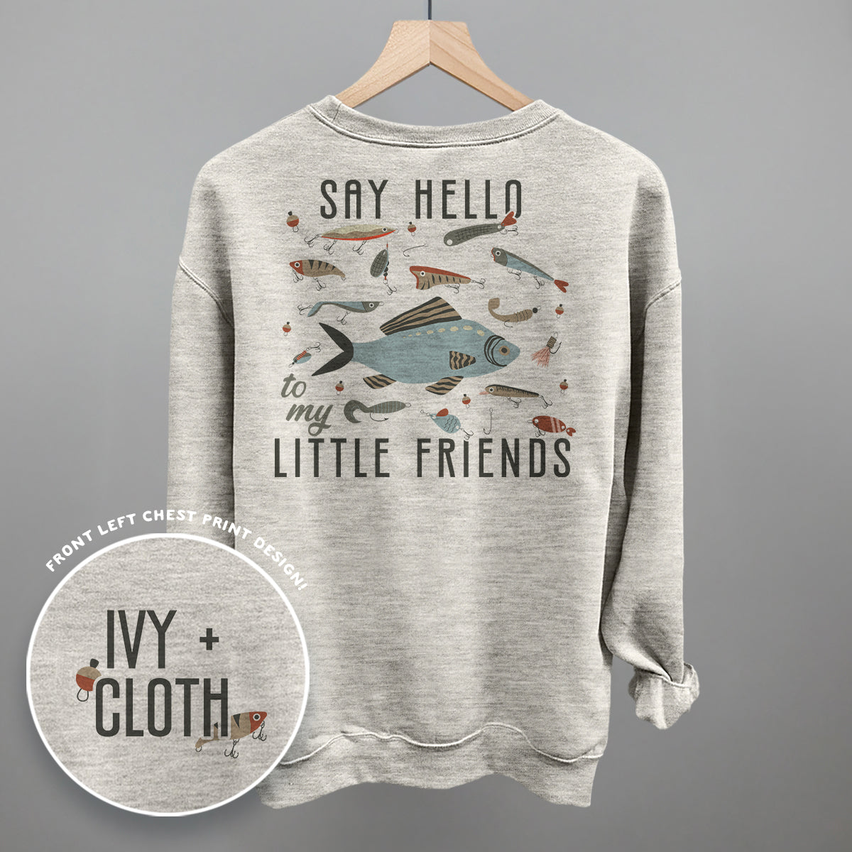 Say Hello To My Little Friends Fish (Back Print)