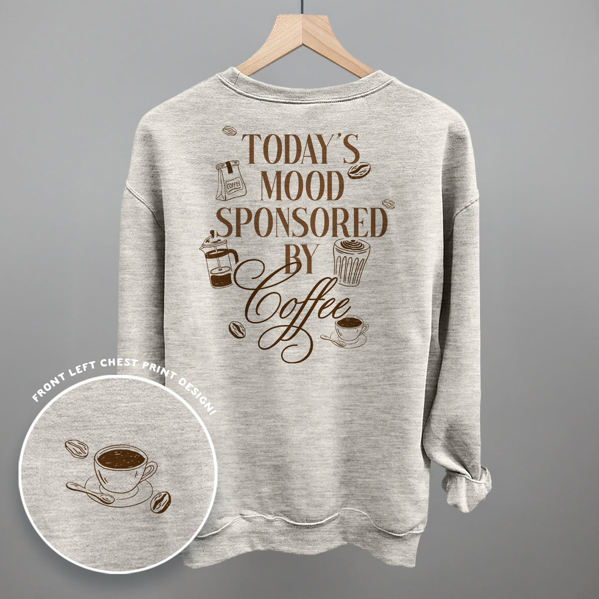 Mood Sponsored By Coffee (Back Print)