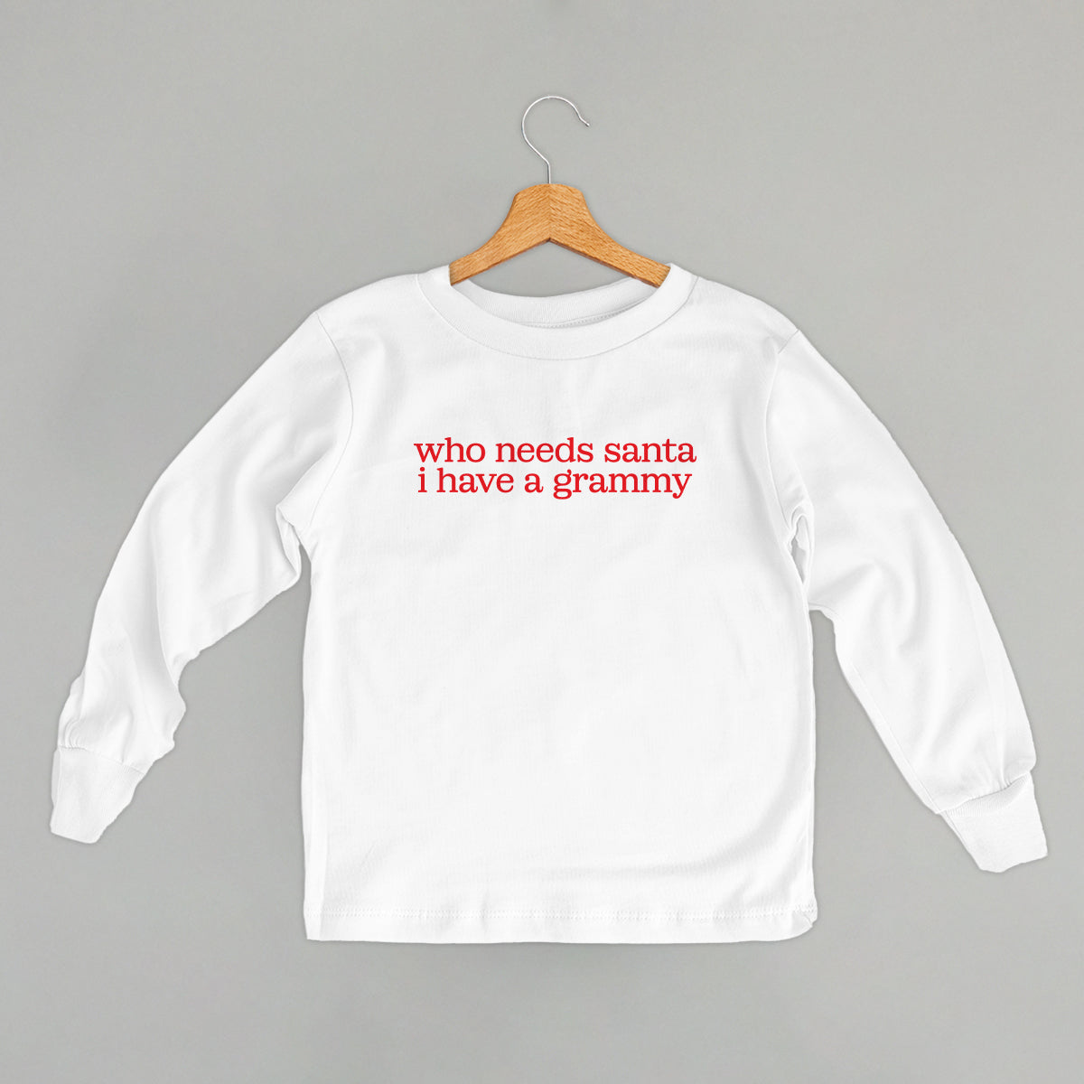 Who Needs Santa I Have A Grammy (Kids)