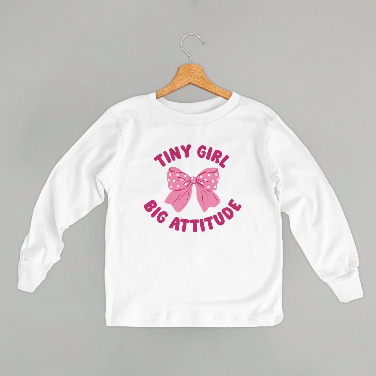 Tiny Girl Big Attitude (Kids)