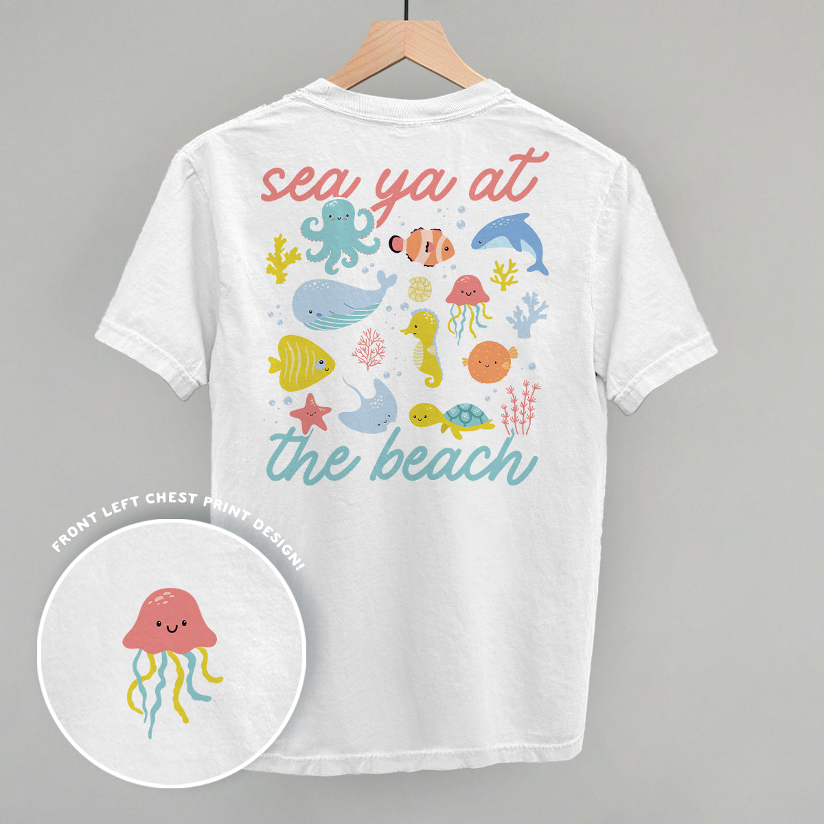 Sea Ya At The Beach (Back Print)