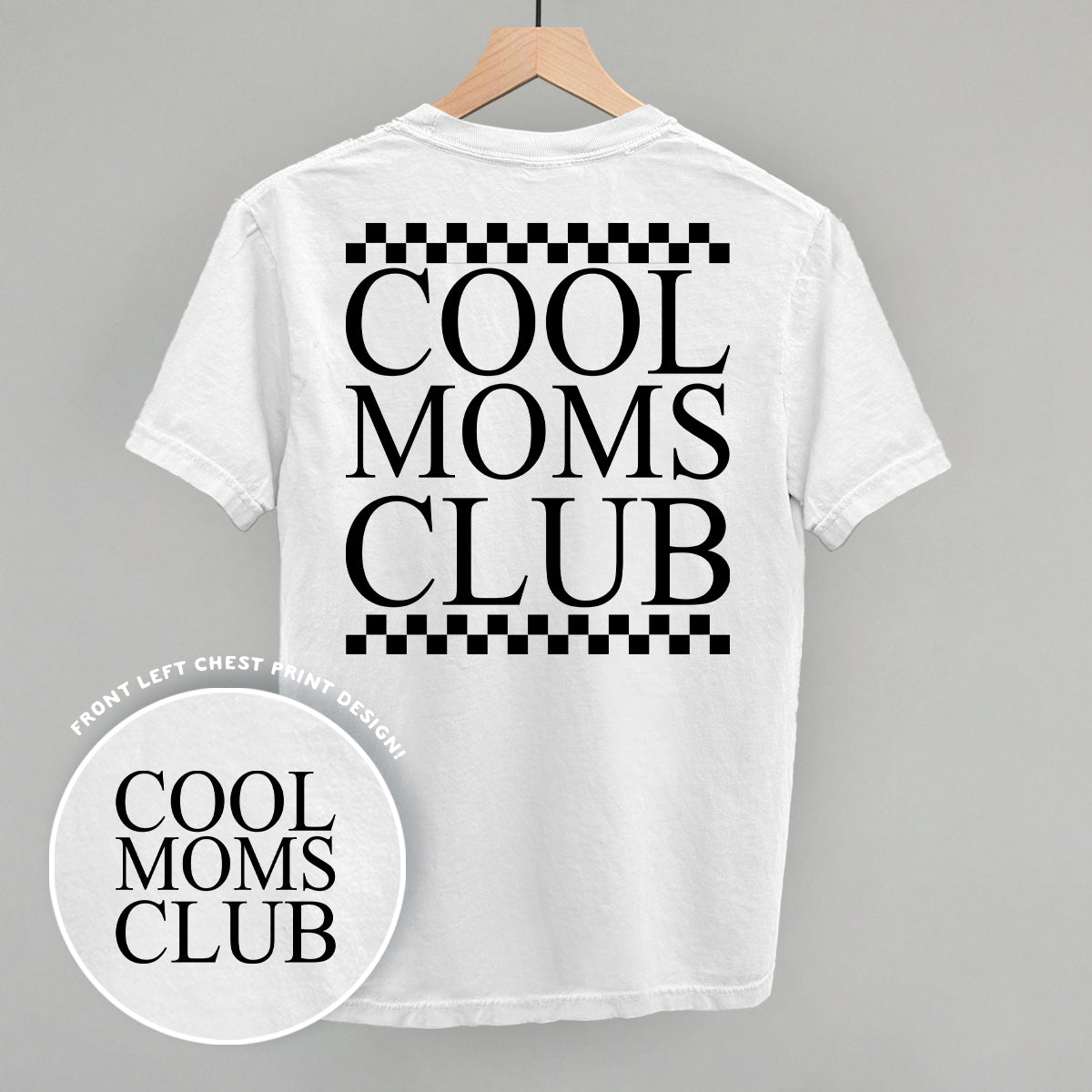 Cool Moms Club Checkered (Back Print)