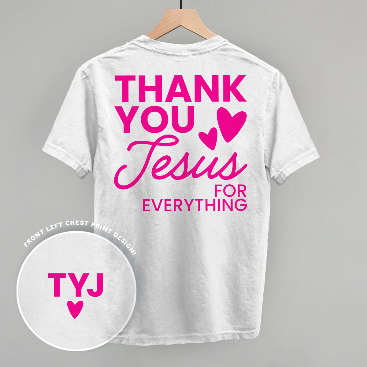 Thank You Jesus For Everything (Back Print)