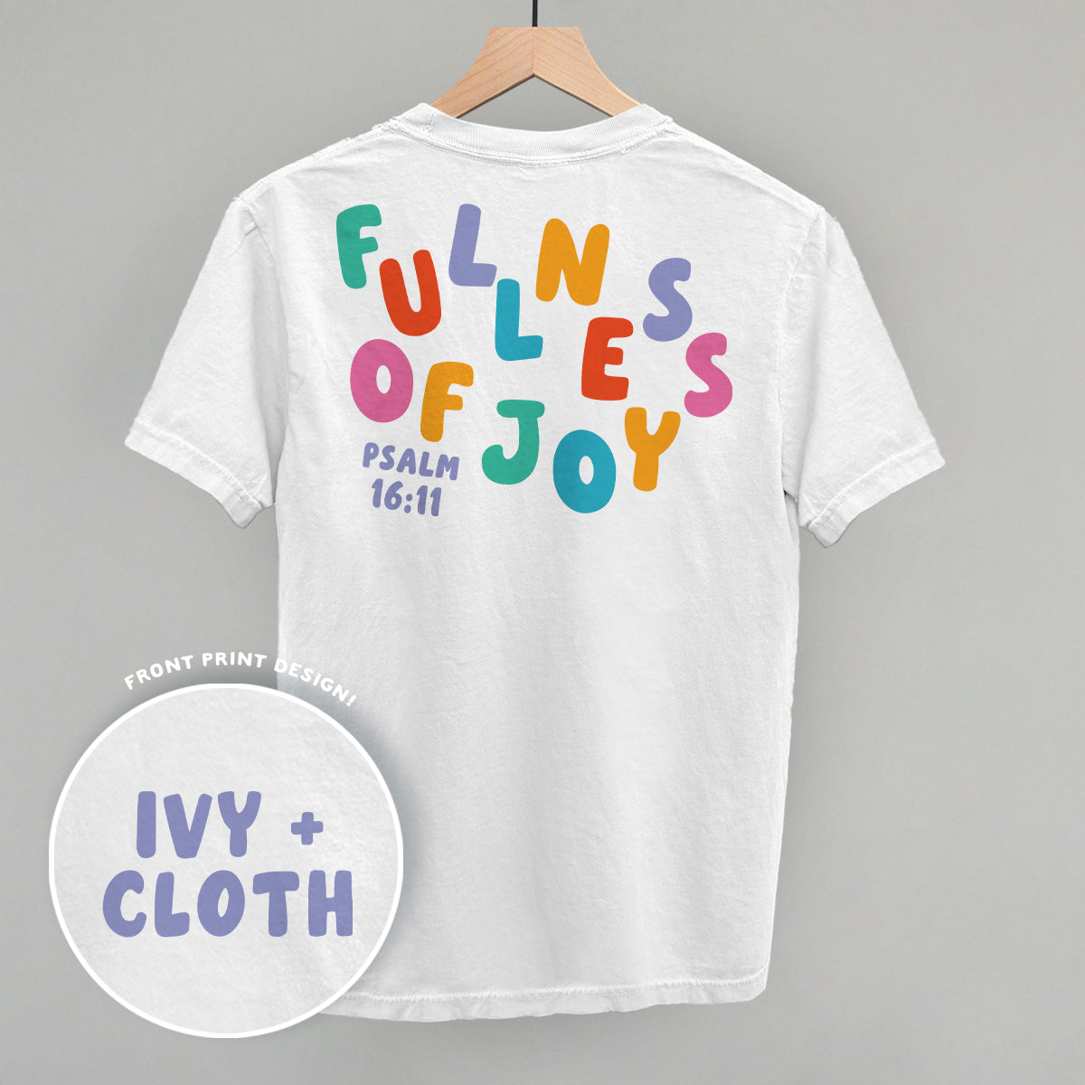 Fullness Of Joy Colorful (Back Print)