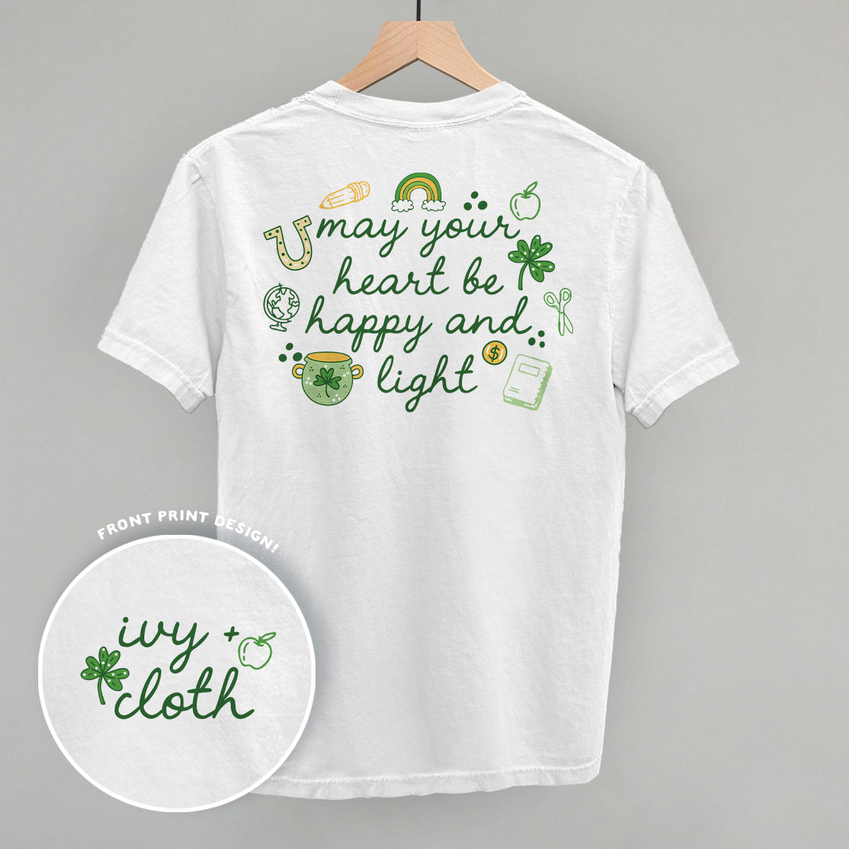 May Your Heart Be Happy And Light (Back Print)