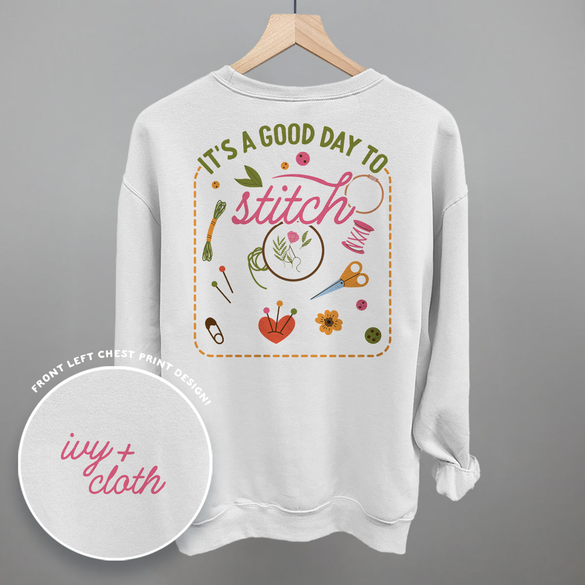 It's A Good Day To Stitch (Back Print)