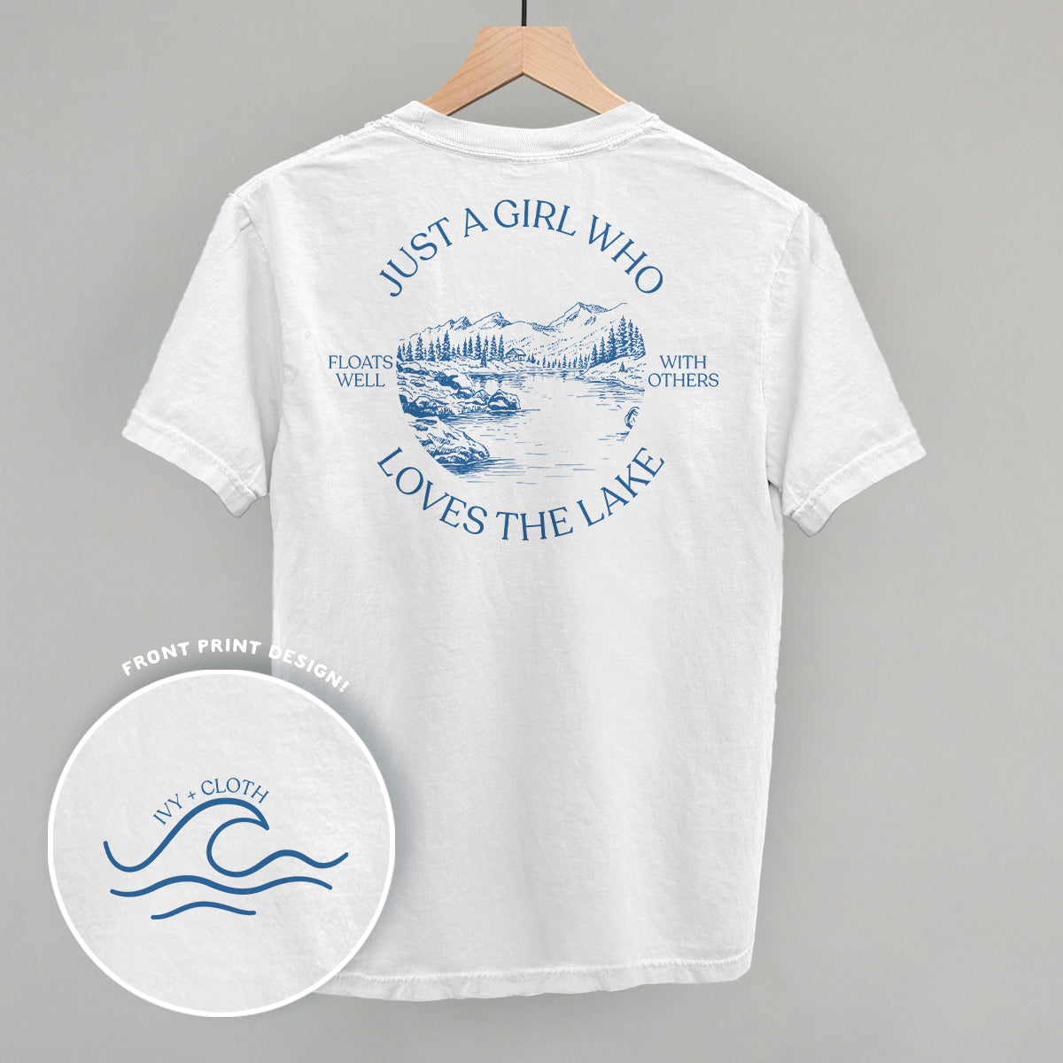 Just A Girl Who Loves The Lake (Back Print)