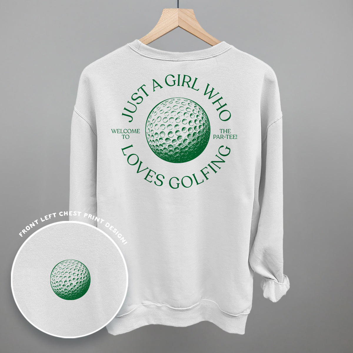 Just A Girl Who Loves Golfing (Back Print)