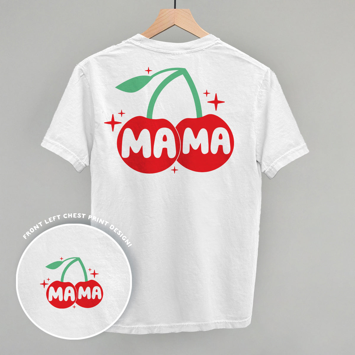 Mama Cherries + Sparkles (Back Print)